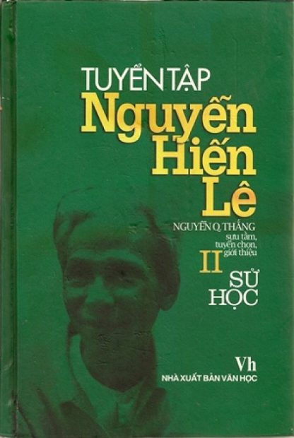 Tuyển Tập Nguyễn Hiến Lê Tập 2 - Sử Học