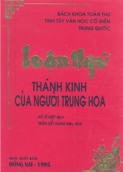 Luận Ngữ Thánh Kinh Của Người Trung Hoa - Hồ Sỹ Hiệp