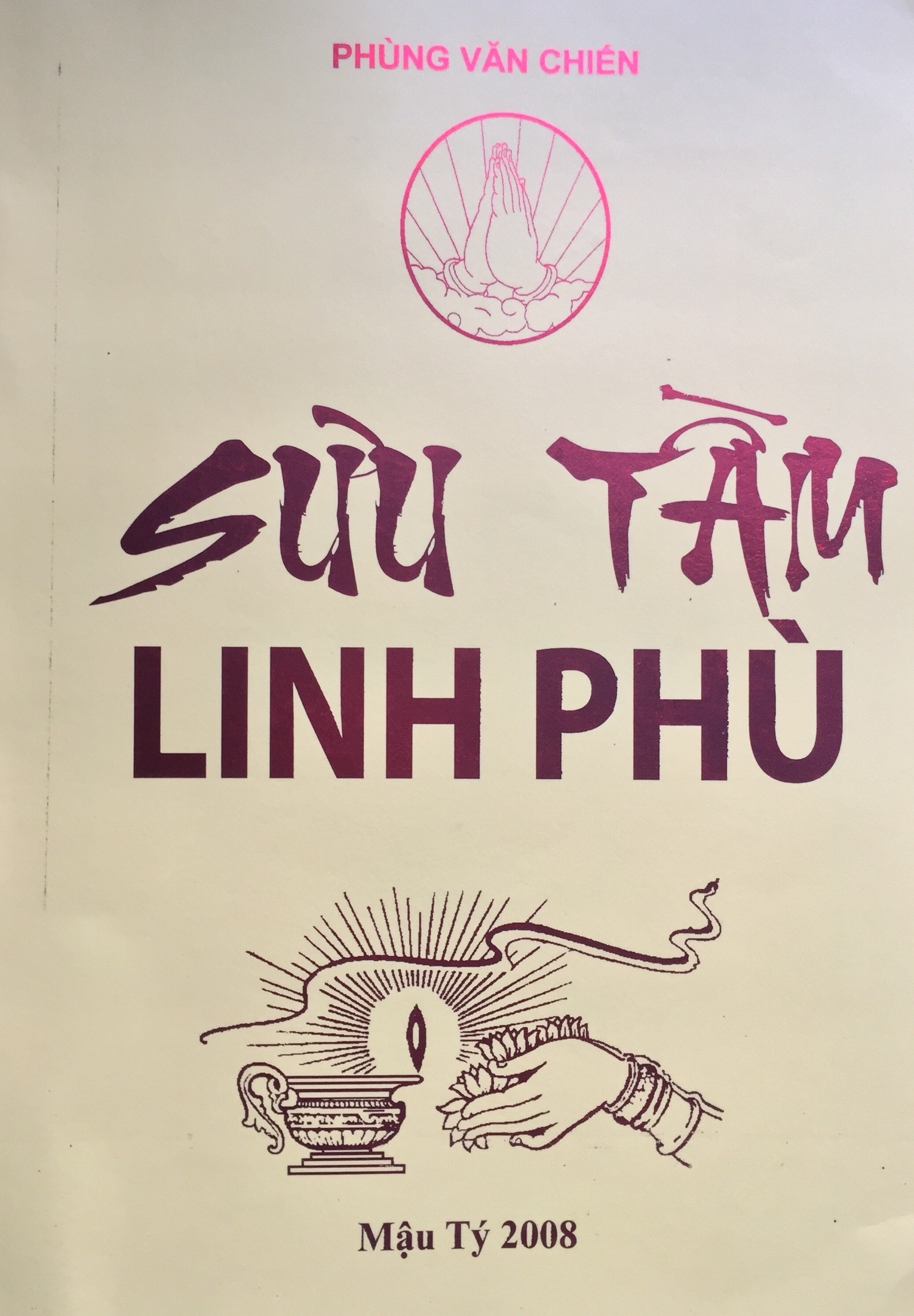 Sưu Tầm Linh Phù (Bùa Chú Giảng Giới) – Phùng Văn Chiến