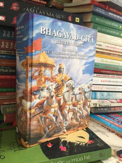 Bhagavad Gita Nguyên Nghĩa (Chí Tôn Ca) – A.C. Bhaktivedanta Swami Prabhupada