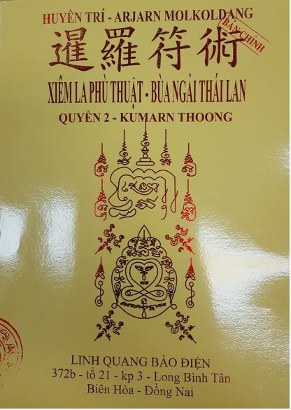 Bùa Ngải Thái Lan Xiêm La Phù Mật - Arjarn Molkoldang (4 Tập) - Hình ảnh 2
