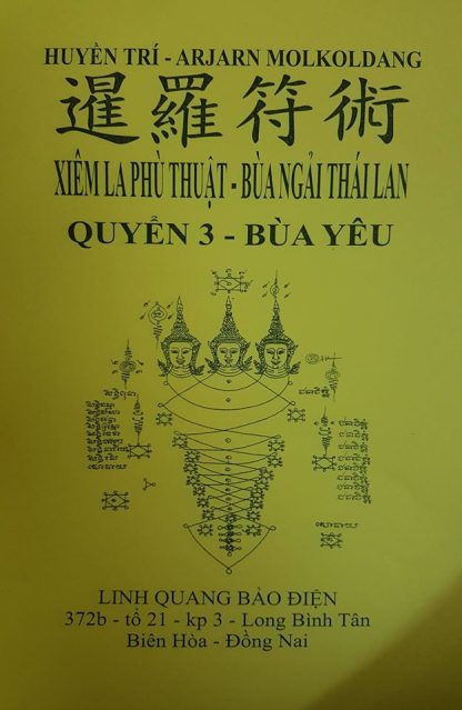 Bùa Ngải Thái Lan Xiêm La Phù Mật - Arjarn Molkoldang (4 Tập) - Hình ảnh 4