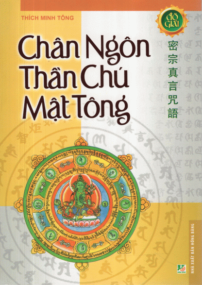 Chân Ngôn Thần Chú Mật Tông - Đại Đức Thích Minh Tông
