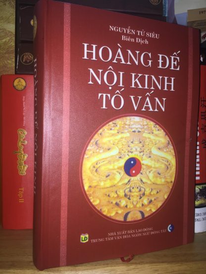 Hoàng Đế Nội Kinh Tố Vấn - Nguyễn Tử Siêu