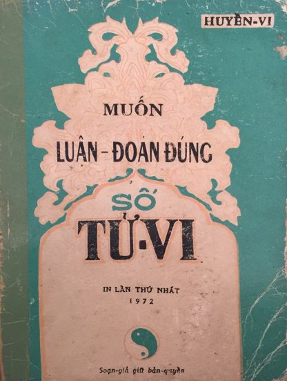 Muốn Luận Đoán Đúng Số Tử Vi - Huyền Vi
