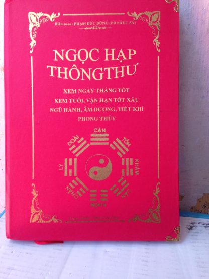 Ngọc Hạp Thông Thư (Sách Xem Ngày Tốt Xấu Trọn Đời)