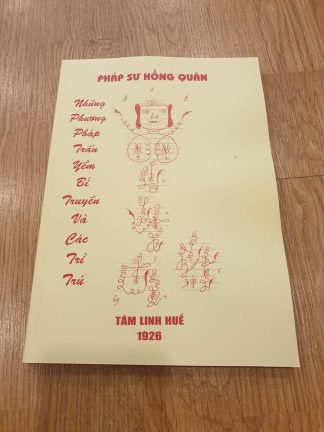 Những Phương Pháp Trấn Yểm Bí Truyền Và Các Trì Trú – Pháp Sư Hồng Quân