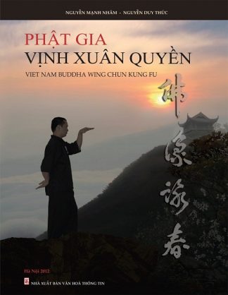 Phật Gia Vịnh Xuân Quyền - Nguyễn Mạnh Nhâm