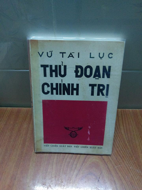 Thủ Đoạn Chính Trị - Vũ Tài Lục