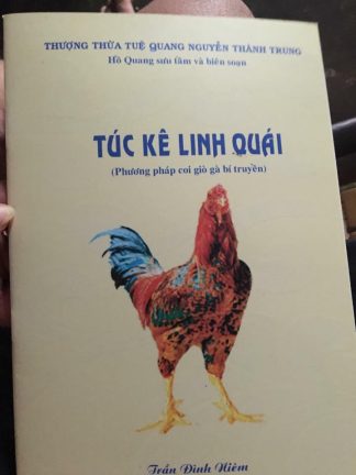 Túc Kê Linh Quái (Phương Pháp Coi Giò Gà Bí Truyền) - Thượng Thừa Tuệ Quang