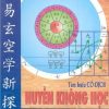 Tìm Hiểu Cổ Dịch Huyền Không Học - Hồ Kinh Quốc