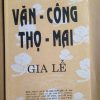 Văn Công Thọ Mai Gia Lễ - Viên Tài Hà Tấn Phát