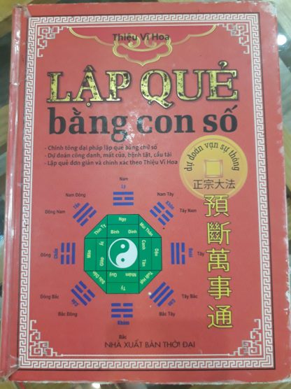 Lập Quẻ Bằng Con Số Dự Đoán Vạn Sự Thông - Thiệu Vĩ Hoa