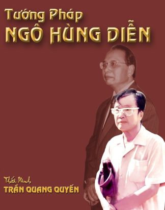 Tướng Pháp Ngô Hùng Diễn (BÌA CỨNG) - Thái Minh Trần Quang Quyến