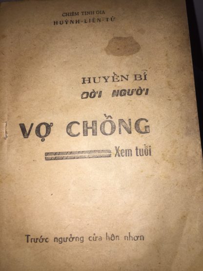 Huyền Bí Đời Người Vợ Chồng Xem Tuổi (Trước Ngưỡng Cửa Hôn Nhân) - Huỳnh Liên Tử - Hình ảnh 8