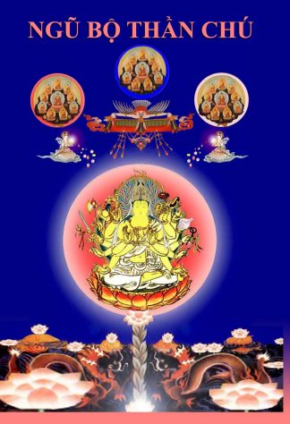 Ngũ Bộ Thần Chú (nghi thức trì niệm của Mật Giáo) - Huyền Thanh