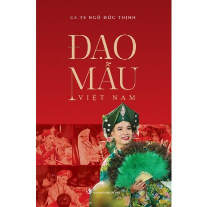 Đạo Mẫu Việt Nam - GS TS Ngô Đức Thịnh