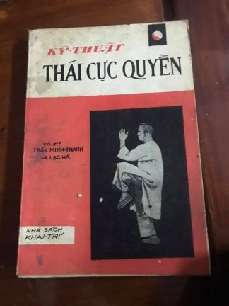 Kỹ Thuật Thái Cực Quyền - Trần Minh Thanh, Lạc Hà