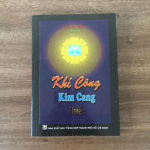 Khí Công Kim Cang Thiền (tu luyện Tám Luân Xa khai mở cấp độ cao Vầng hào quang Tâm Linh) – Trần Kim Cang Liên Nhã