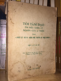 Tôi Tầm Đạo (Tìm Hiểu Chân Lý Nghiên Cứu Và Thiền Theo Pháp Lý Vô Vi) - Hồ Văn Em