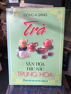 Trà Văn Hóa Đặc Sắc Trung Hoa - Đông A Sáng