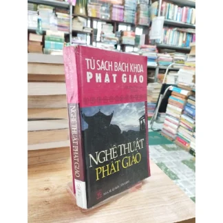Tủ Sách Bách Khoa Phật Giáo Nghệ Thuật Phật Giáo - Nguyễn Tuệ Chân