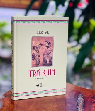 Trà Kinh (ông thánh trà Trung Hoa) - Lục Vũ