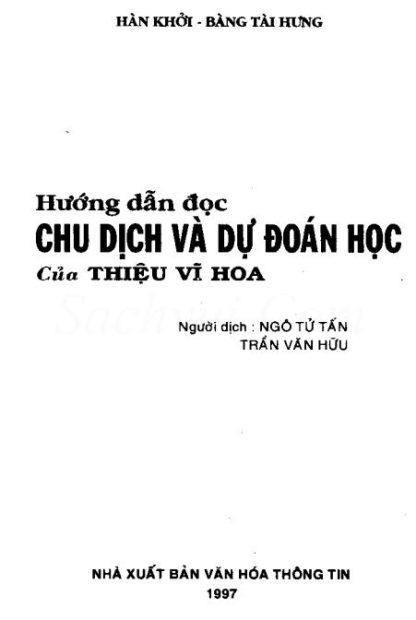 Hướng Dẫn Đọc Chu Dịch Dự Đoán Học Của Thiệu Vĩ Hoa - Hàn Khởi & Bàn Tài Hưng - Hình ảnh 3