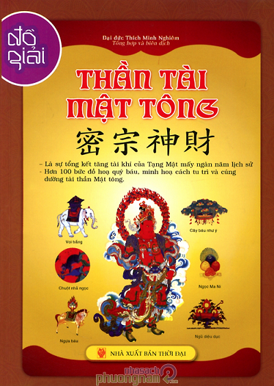 Thần Tài Mật Tông – Đại Đức Thích Minh Nghiêm
