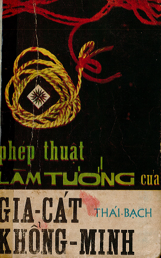 Phép Thuật Làm Tướng Của Gia Cát Khổng Minh – Thái Bạch
