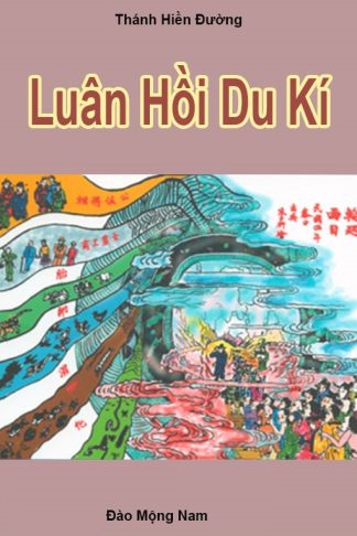 Luân Hồi Du Ký (Súc Đạo Luân Hồi) - Thánh Hiền Đường