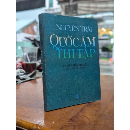 Quốc Âm Thi Tập (NXB Thuận Hóa 2000) - Nguyễn Trãi, 377 Trang