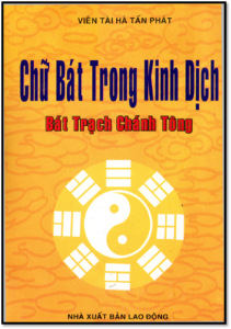 Chữ Bát Trong Kinh Dịch-Bát Trạch Chánh Tông - Hà Tấn Phát