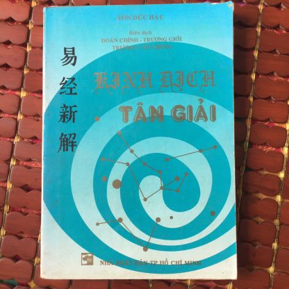 Kinh Dịch Tân Giải - Tôn Đức Hậu
