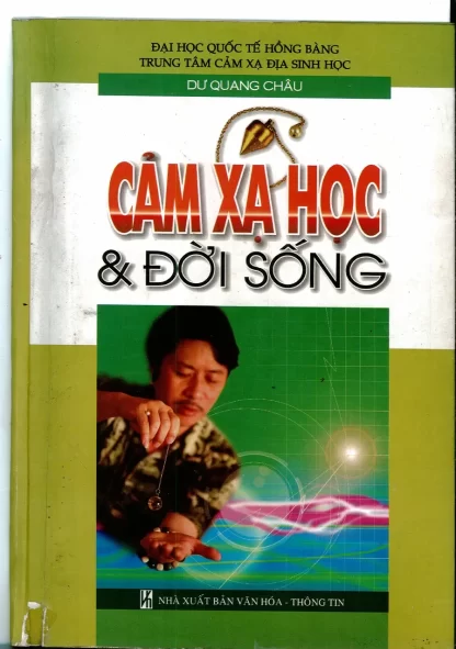 Cảm Xạ Học Và Đời Sống - Dư Quang Châu