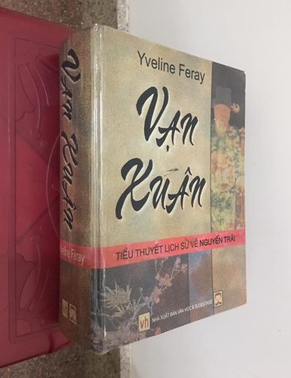 Vạn Xuân Tiểu Thuyết Lịch Sử Về Nguyễn Trãi - Yveline Feray