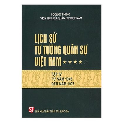 Lịch Sử Tư Tưởng Quân Sự Việt Nam (5 Quyển) - Viện Lịch Sử Quân Sự Việt Nam - Hình ảnh 3