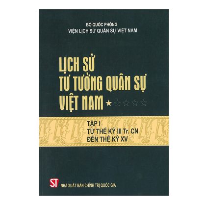 Lịch Sử Tư Tưởng Quân Sự Việt Nam (5 Quyển) - Viện Lịch Sử Quân Sự Việt Nam - Hình ảnh 6