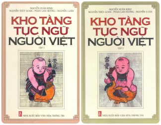 Kho Tàng Tục Ngữ Người Việt – Nguyễn Xuân Kính (Bộ 2 Tập)
