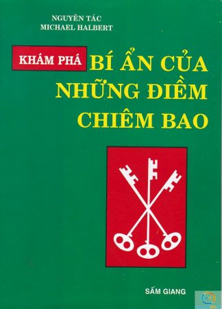 Khám Phá Bí Ẩn Của Những Điềm Chiêm Bao - Michael Halbert