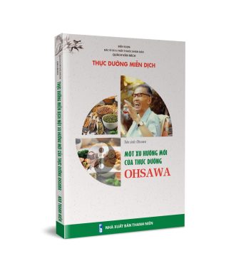 Sách Thực Dưỡng Miễn Dịch Một xu hướng mới của thực dưỡng Ohsawa - Quách Văn Mích