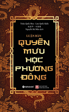 Luận Bàn Quyền Mưu Học Phương Đông - Triệu Quốc Hoa