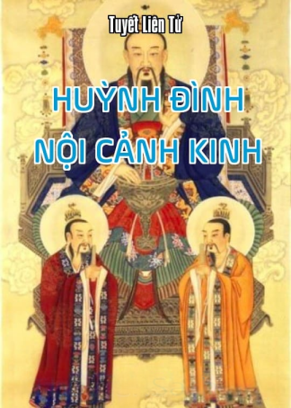 Huỳnh Đình Nội Cảnh Kinh - Tuyết Liên Tử