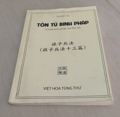Tôn Tử Binh Pháp (13 bài binh pháp của Tôn Tử) - Thi Đạt Chí