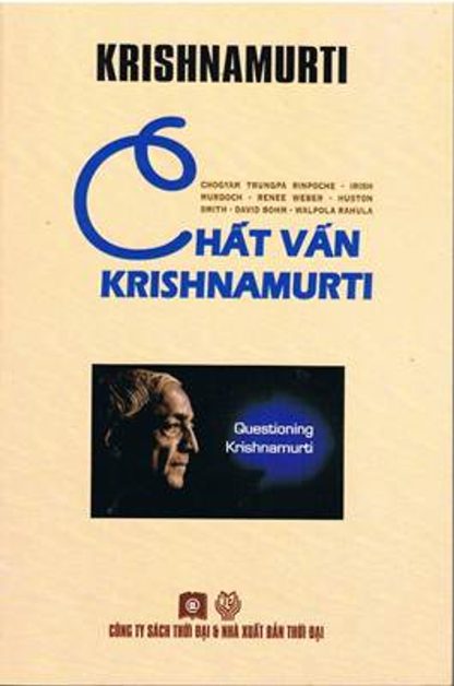 Chất Vấn Krishnamurti  - J. Krishnamurti