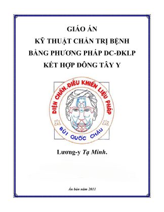 Giáo án Kỹ thuật chẩn trị bệnh bằng Diện Chẩn Điều khiển Liệu pháp kết hợp Đông Tây y - Lương y Tạ Minh