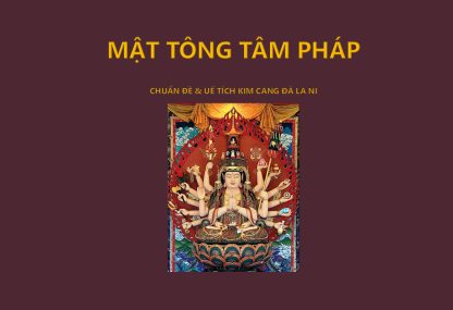 Mật Tông Tâm Pháp Chuẩn Đề Uế Tích Kim Cang Đà La Ni - Thầy Nguyễn Văn Rạng