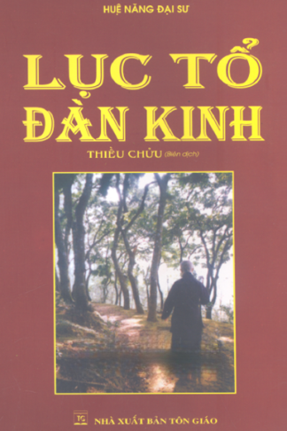 Lục Tổ Đàn Kinh - Huệ Năng Đại Sư