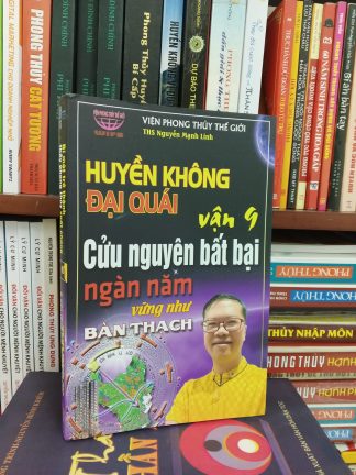 Huyền Không Đại Quái Vận 9 (Bí mật trở thành thầy phong thủy xuất chúng) - Nguyễn Mạnh Linh