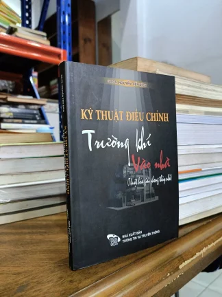 Kỹ Thuật Điều Chỉnh Trường Khí Vào Nhà - PGS. TS Nguyễn Tiến Đích